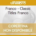 Franco - Classic Titles Franco cd