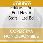 Editors - An End Has A Start - Ltd.Ed. cd