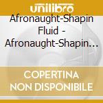 Afronaught-Shapin Fluid - Afronaught-Shapin Fluid cd musicale di Afronaught