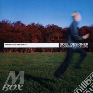 Soul Designer - Walking On A Little Cloud cd musicale di SOUL DESIGNER