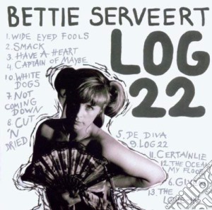 Bettie Serveert - Log 22 cd musicale di SERVEERT BETTIE