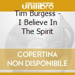 Tim Burgess - I Believe In The Spirit cd