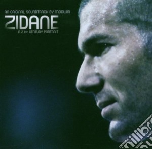 Mogwai - Zidane: A 21st Century Portrait / O.S.T. cd musicale di MOGWAY