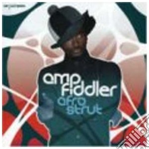 Amp Fiddler - Afro Strut cd musicale di FIDDLER AMP