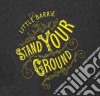 (LP Vinile) Little Barrie - Stand Your Ground cd