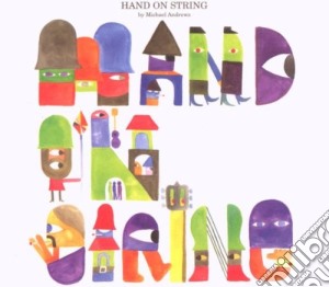 Michael Andrews - Hand On String cd musicale di MICHAEL ANDREWS