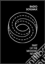 Soulwax - Part Of The Weekend Never Dies (Cd+Dvd) cd
