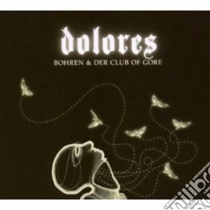 Bohren & Der Club Of Gore - Dolores cd musicale di BOHREN & DER CLUB OF