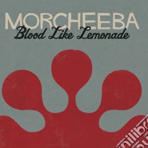 Morcheeba - Blood Like Lemonade cd musicale di Morcheeba