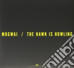 (LP Vinile) Mogwai - The Hawk Is Howling (2 Lp)