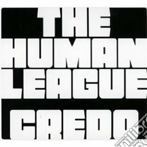 Human League (The) - Credo cd musicale di League Human
