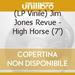 (LP Vinile) Jim Jones Revue - High Horse (7
