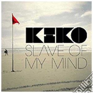 Kiko - Slave Of My Mind cd musicale di KIKO