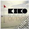 Kiko - Slave Of My Mind cd