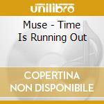 Muse - Time Is Running Out cd