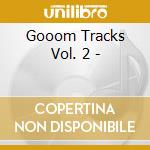 Gooom Tracks Vol. 2 - cd
