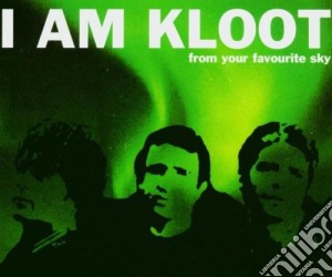 I Am Kloot - From Your Favourite Sky (Cd Single) cd musicale di I Am Kloot