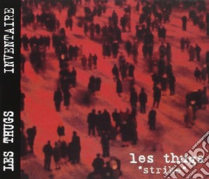 Thugs (Les) - Strike (Digipack) cd musicale di Thugs (Les)