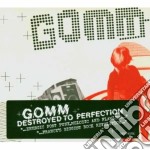 Gomm - Destroyed To Perfection