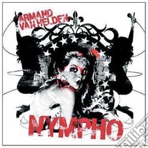 Armand Van Helden - Nympho cd musicale di VAN HELDEN ARMAND