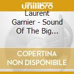Laurent Garnier - Sound Of The Big... cd