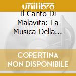 Il Canto Di Malavita: La Musica Della Mafia cd musicale