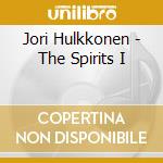 Jori Hulkkonen - The Spirits I cd