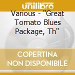 Various - "Great Tomato Blues Package, Th" cd
