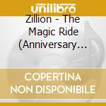 Zillion - The Magic Ride (Anniversary Edition) cd