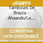 Tambours De Brazza - Ahaando/Le Griot Rap Comp