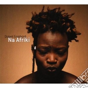 Dobet Gnahore - Na Afriki cd musicale di Dobet Gnahore