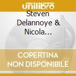 Steven Delannoye & Nicola Andrioli - Dining In The Dark cd