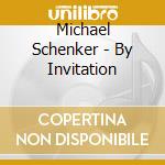 Michael Schenker - By Invitation cd