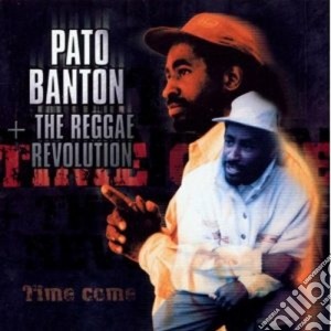 Pato Banton - Time Come cd musicale di Pato Banton