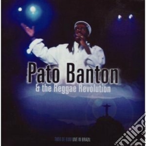 Pato Banton & The Reggae Revolution - Live In Brazil cd musicale di Pato Banton