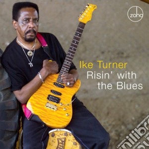 Ike Turner - Risin' With The Blues cd musicale di Ike Turner