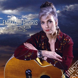Emmylou Harris - I've Always Needed You cd musicale di Emmylou & ja Harris