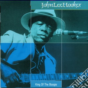 John Lee Hooker - King Of The Boogie (2 Cd) cd musicale di John Lee hooker