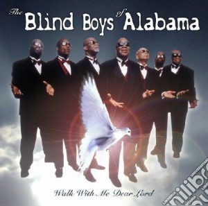 Blind Boys Of Alabama (The) - Walk With The Dear Lord cd musicale