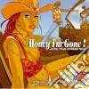 Honey, I'M Gone! / Various cd
