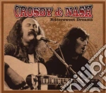 Crosby & Nash - Bittersweet Dreams cd