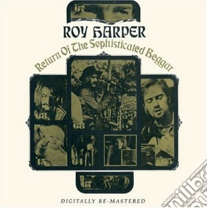 Roy Harper - Sophisticated Beggar cd musicale di Roy Harper