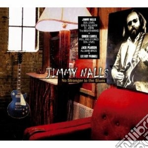 Jimmy Nalls - No Stranger To The Blues cd musicale di Jimmy Nalls