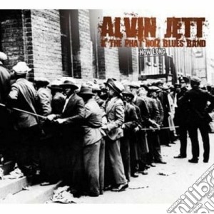 Alvin Jett & The Phat Noiz - How Long cd musicale di Alvin & the ph Jett