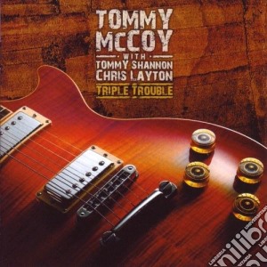 Tommy Mccoy- Triple Trouble cd musicale di Tommy Mccoy