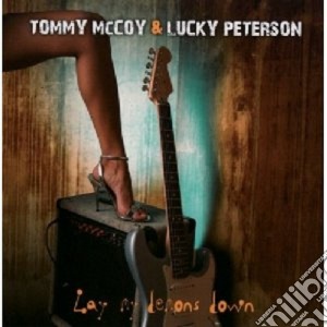 Tommy Mccoy - Lay My Demons Down cd musicale di Tommy & peter Mccoy