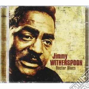 Jimmy Witherspoon - Doctor Blues (2 Cd) cd musicale di Jimmy Witherspoon