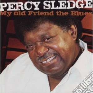 Percy Sledge - My Old Friend The Blues cd musicale di Percy Sledge