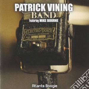 Patrick Vining Band - Atlanta Boogie cd musicale di Patrick band Vining