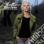 Kellie Rucker - Blues Is Blues cd